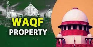 Supreme Court to Decide Fate of Waqf Amendment Provisions