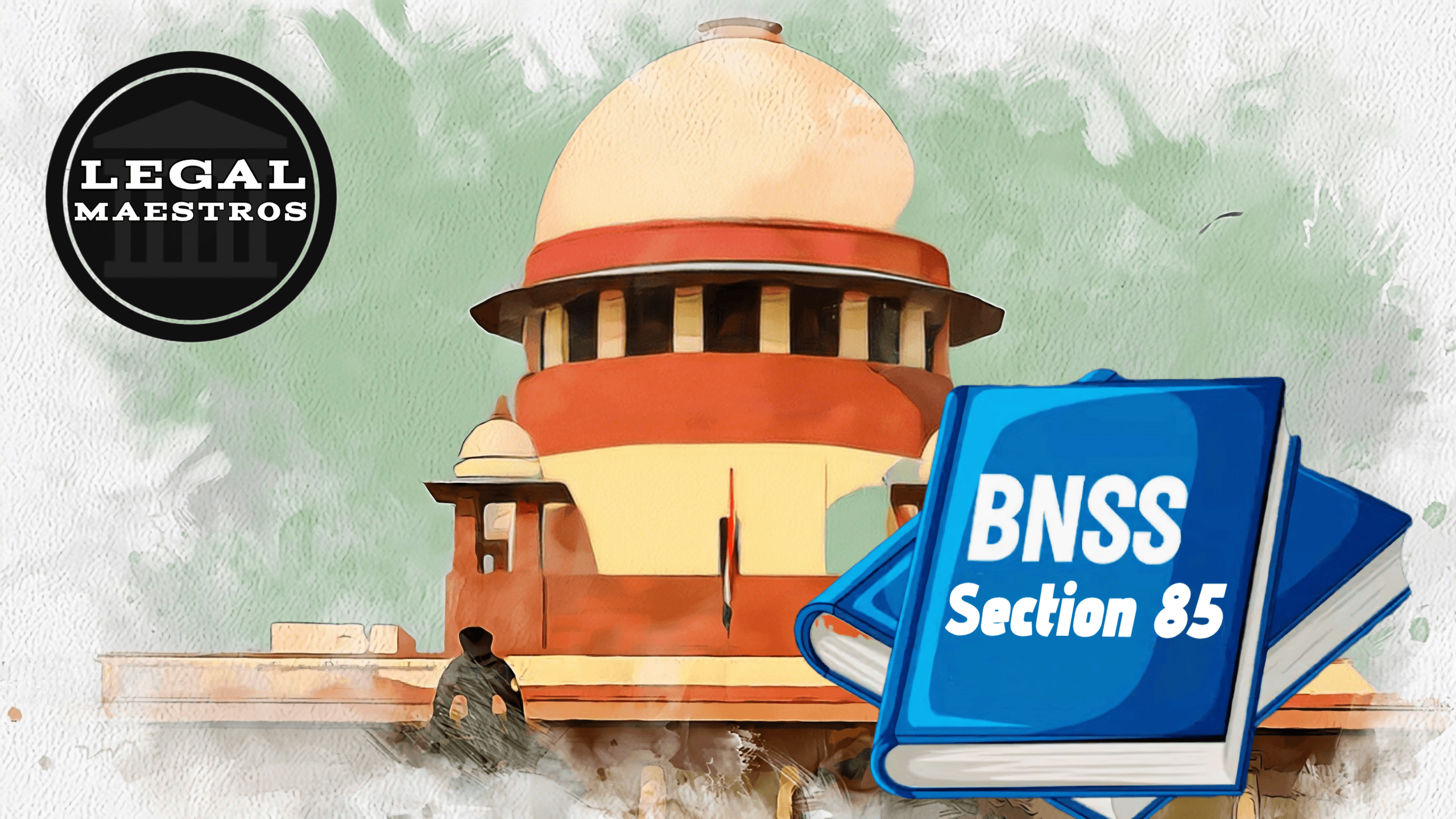 Section 85: Safeguarding Justice When Offenders Abscond under BNSS, 2023