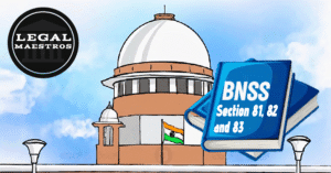 Warrants Outside Borders: Legal Procedure under Sections 81, 82 and 83, BNSS 2023