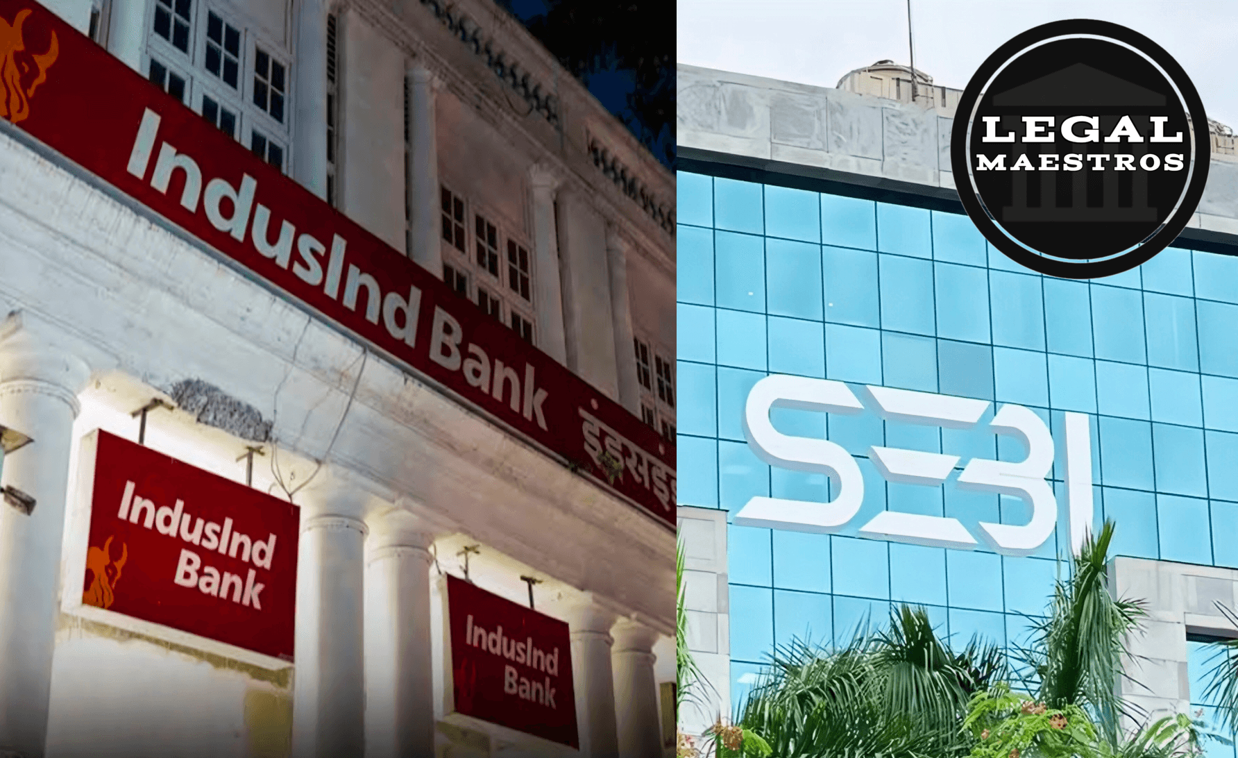 SEBI’s Crackdown on IndusInd Bank: Insider Trading Explained Under the SEBI (Prohibition of Insider Trading) Regulations, 2015