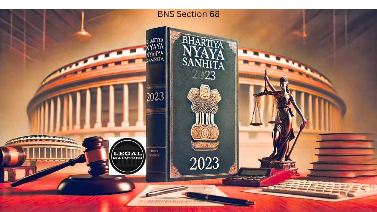 Section 68 of the Bharatiya Nyaya Sanhita, 2023: Addressing Abuse of Authority in Sexual Interactions