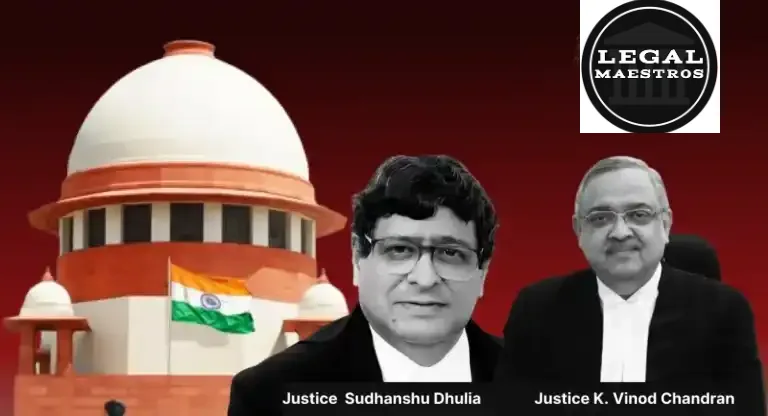 Justices Sudhanshu Dhulia and K. Vinod Chandran Uphold Legality of Tribal Land Sale: A Landmark Ruling on Section 165 of the M.P. Land Revenue Code