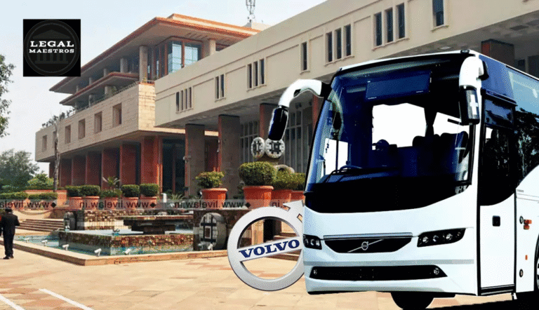 Delhi High Court Issues Interim Injunction to Volvo, Halting Fake Bus Manufacturers in Trademark Dispute