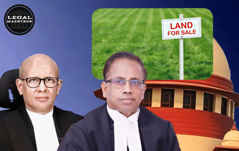 Supreme Court Bench Led by Justices Kumar and Viswanathan Highlights Loophole in Land Sale Registrations: Power of Attorney Rules to Be Reexamined