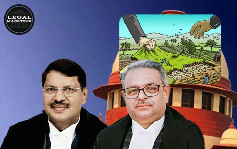 Supreme Court Enhances Compensation for Farmers in Maharashtra Land Acquisition Case: Highest Sale Deed Considered by Justice B.R. Gavai and Justice Augustine George Masih
