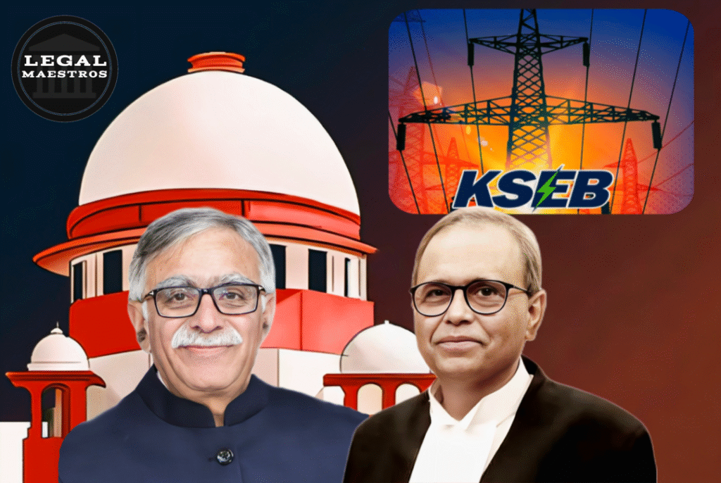 Supreme Court Bench Led by Justices S. Karol and J. Bagchi Upholds Consumer Rights: KSEB Cannot Escape Liability for Sudden Supply Disconnection