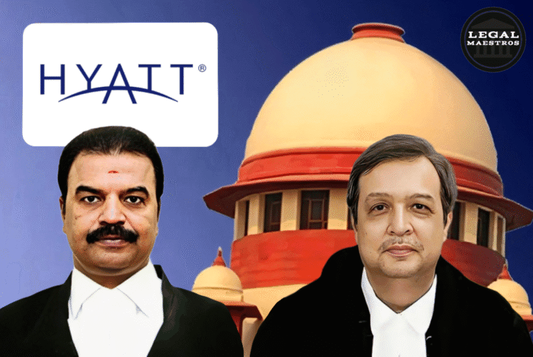 Supreme Court Upholds Tax on Hyatt’s India Operations Under UAE Treaty: Finds Fixed Place of Business by Justices J.B. Pardiwala and R. Mahadevan