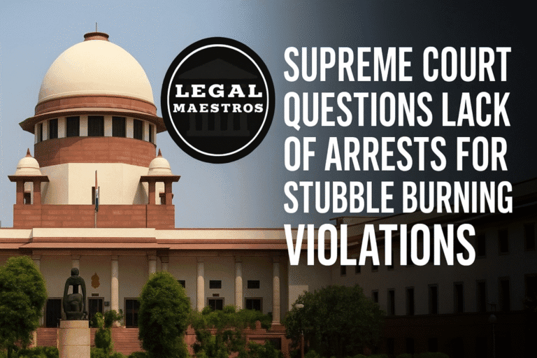 Supreme Court Questions Lack of Arrests for Stubble Burning Violations
