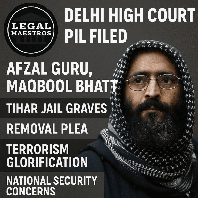 Delhi High Court PIL Seeks Removal of Afzal Guru, Maqbool Bhatt Graves from Tihar Jail to Curb Terrorism Glorification