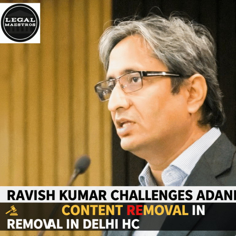 Ravish Kumar's Delhi High Court Challenge Against Adani Content Removal Order
