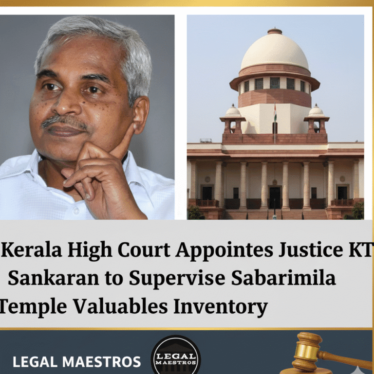 Kerala High Court Appoints Justice KT Sankaran to Supervise Sabarimala Temple Valuables Inventory