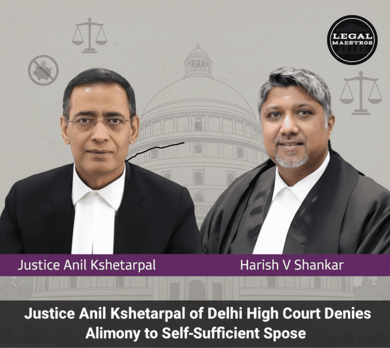 Justice Anil Kshetarpal of Delhi High Court Denies Alimony to Self-Sufficient Spouse