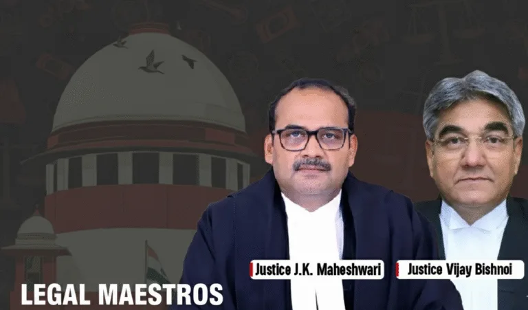 Justices J.K. Maheshwari and Vijay Bishnoi