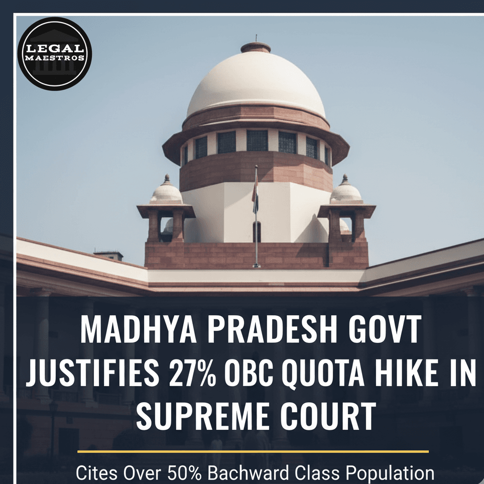 Madhya Pradesh Govt Justifies 27% OBC Quota Hike in Supreme Court, Cites Over 50% Backward Class Population