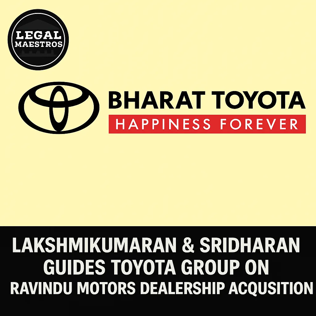 Lakshmikumaran & Sridharan Guides Toyota Group on Ravindu Motors Dealership Acquisition