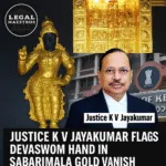 Justice K V Jayakumar Flags Devaswom Hand in Sabarimala Gold Vanish