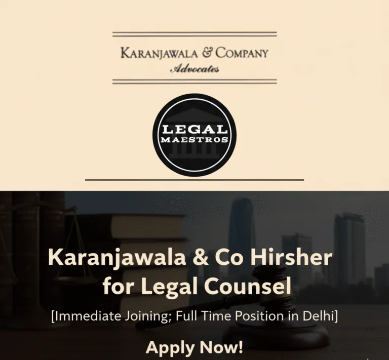 Karanjawala & Co Hiring Freshers for Legal Counsel [Immediate Joining; Full Time Position in Delhi]: Apply Now!
