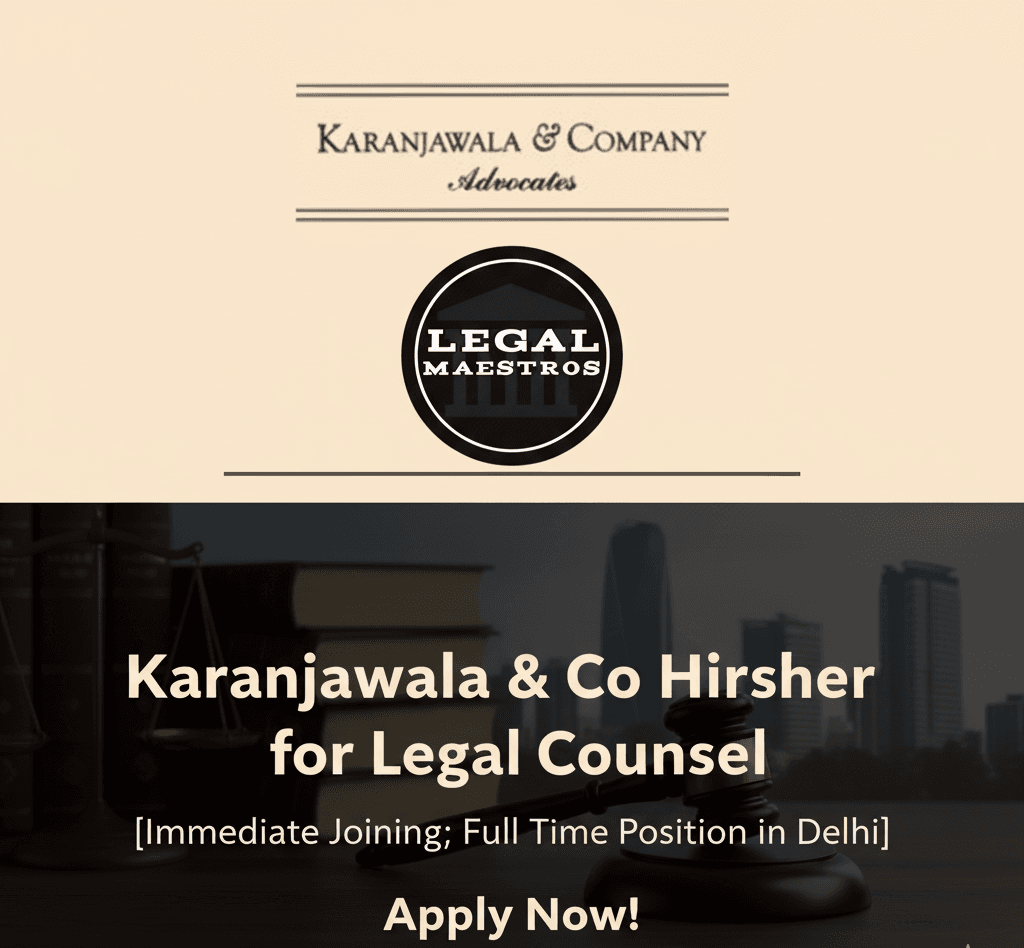 Karanjawala & Co Hiring Freshers for Legal Counsel [Immediate Joining; Full Time Position in Delhi]: Apply Now!