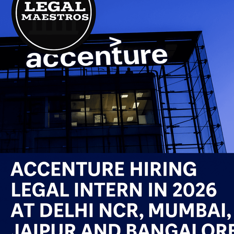Accenture Hiring Legal Intern in 2026 at Delhi NCR, Mumbai, Jaipur and Bangalore