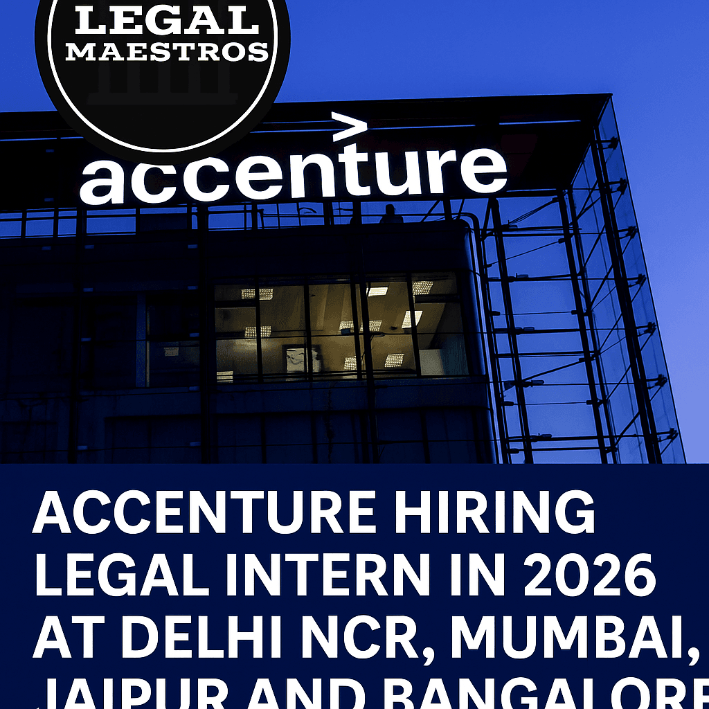 Accenture Hiring Legal Intern in 2026 at Delhi NCR, Mumbai, Jaipur and Bangalore