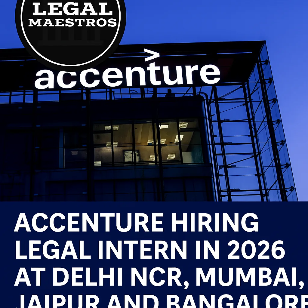 Accenture Hiring Legal Intern in 2026 at Delhi NCR, Mumbai, Jaipur and Bangalore