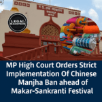 MP High Court Orders Strict Implementation Of Chinese Manjha Ban ahead of Makar-Sankranti Festival